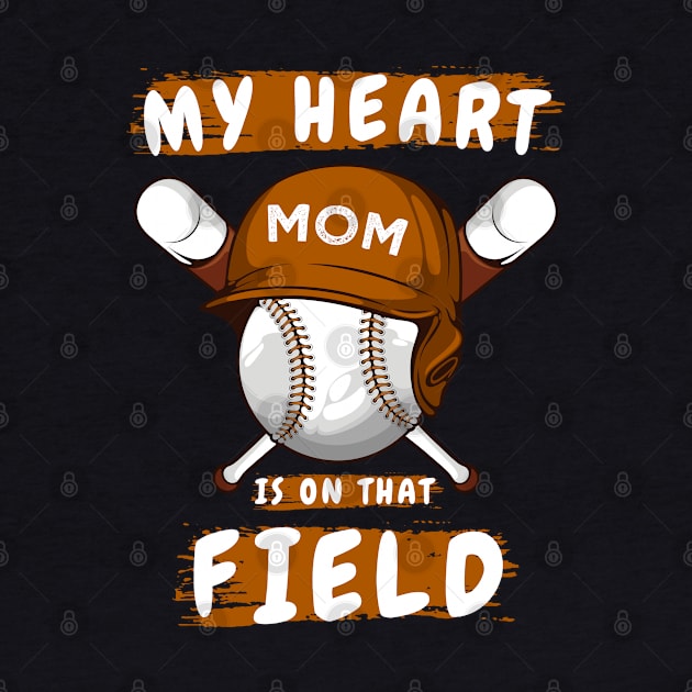 My Heart Is On That Field Shirt funny baseball player lovers for mom and dad by dianoo